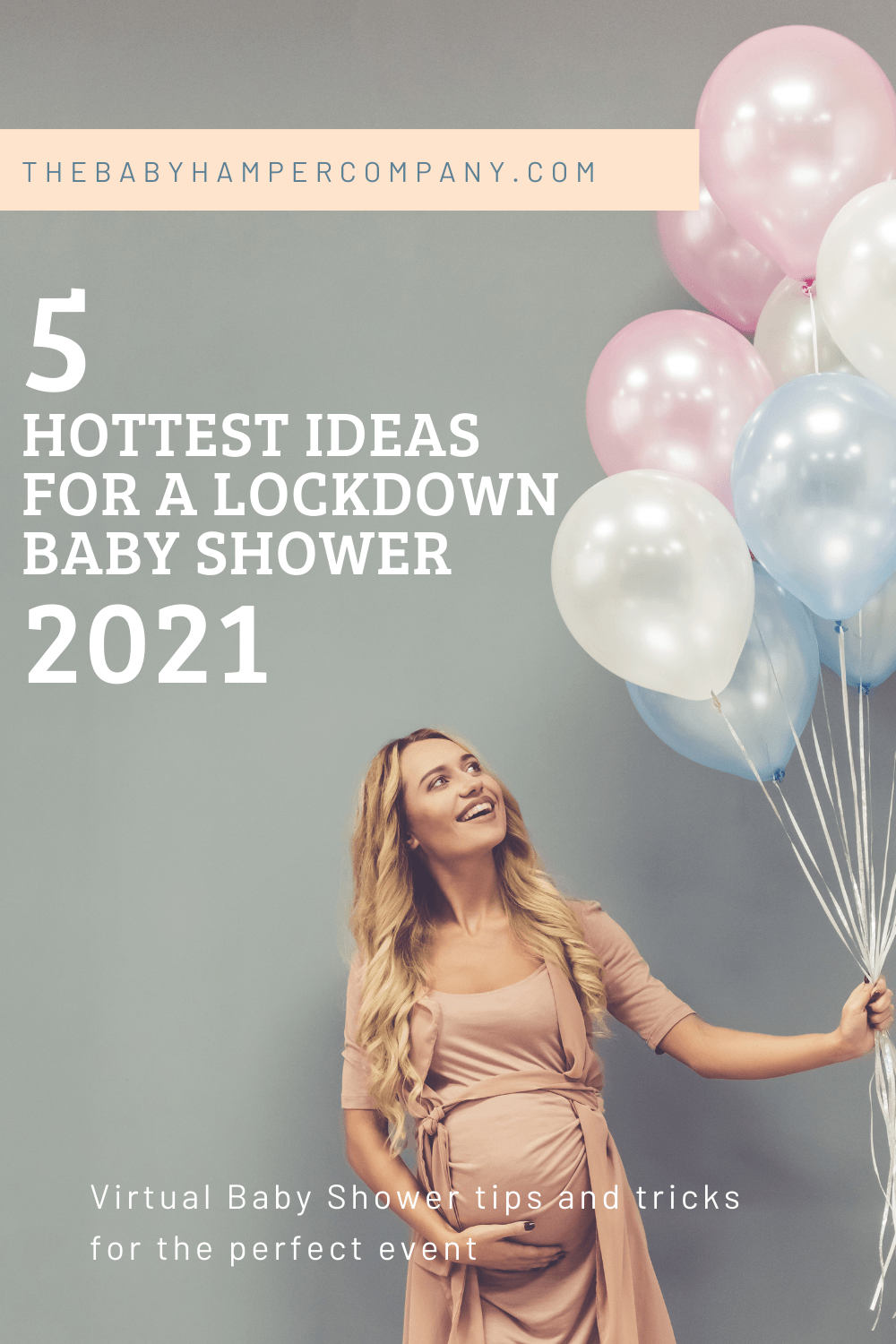 Hottest Ideas for a Lockdown Baby Shower 2021