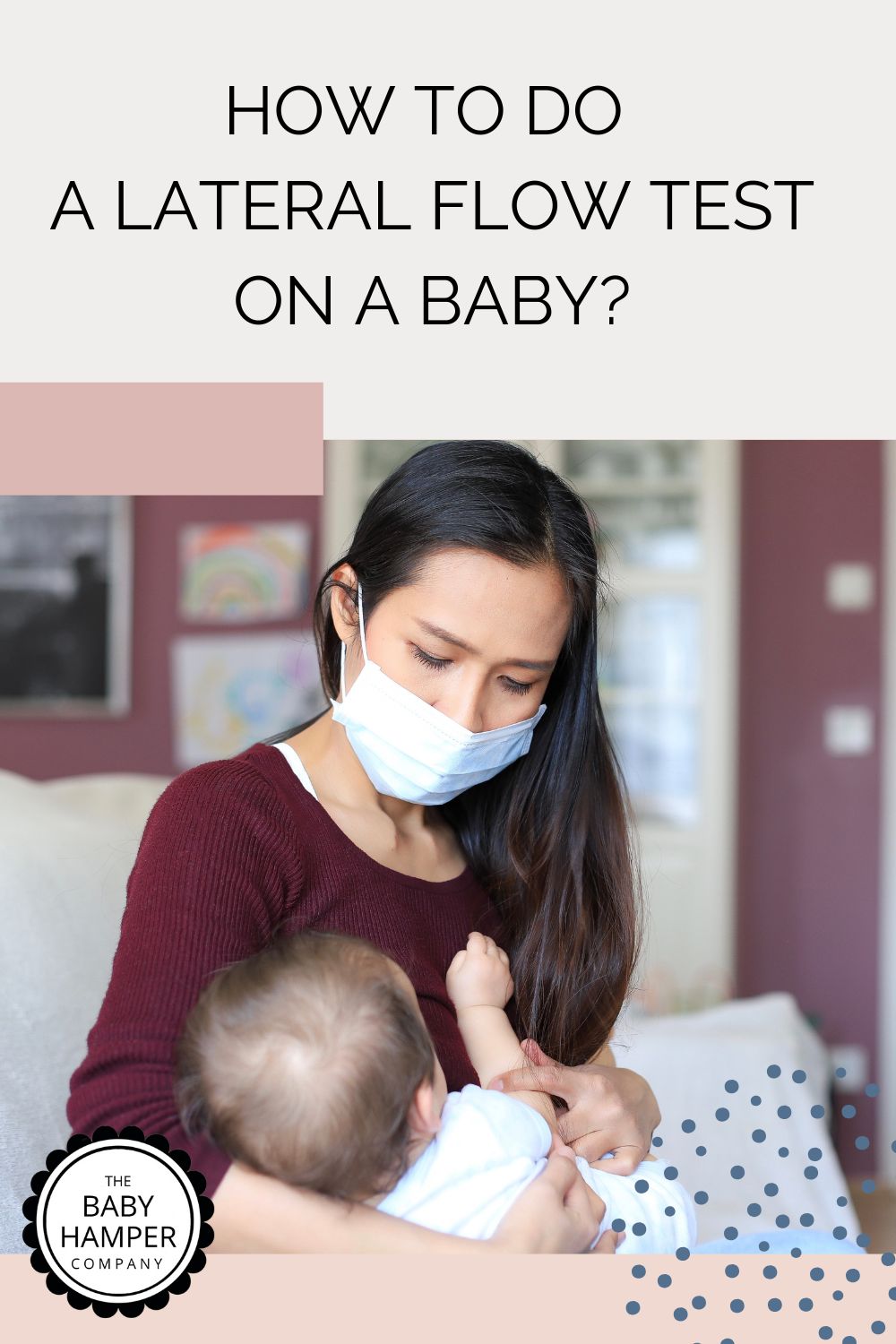 How To Do A Lateral Flow Test On A Baby