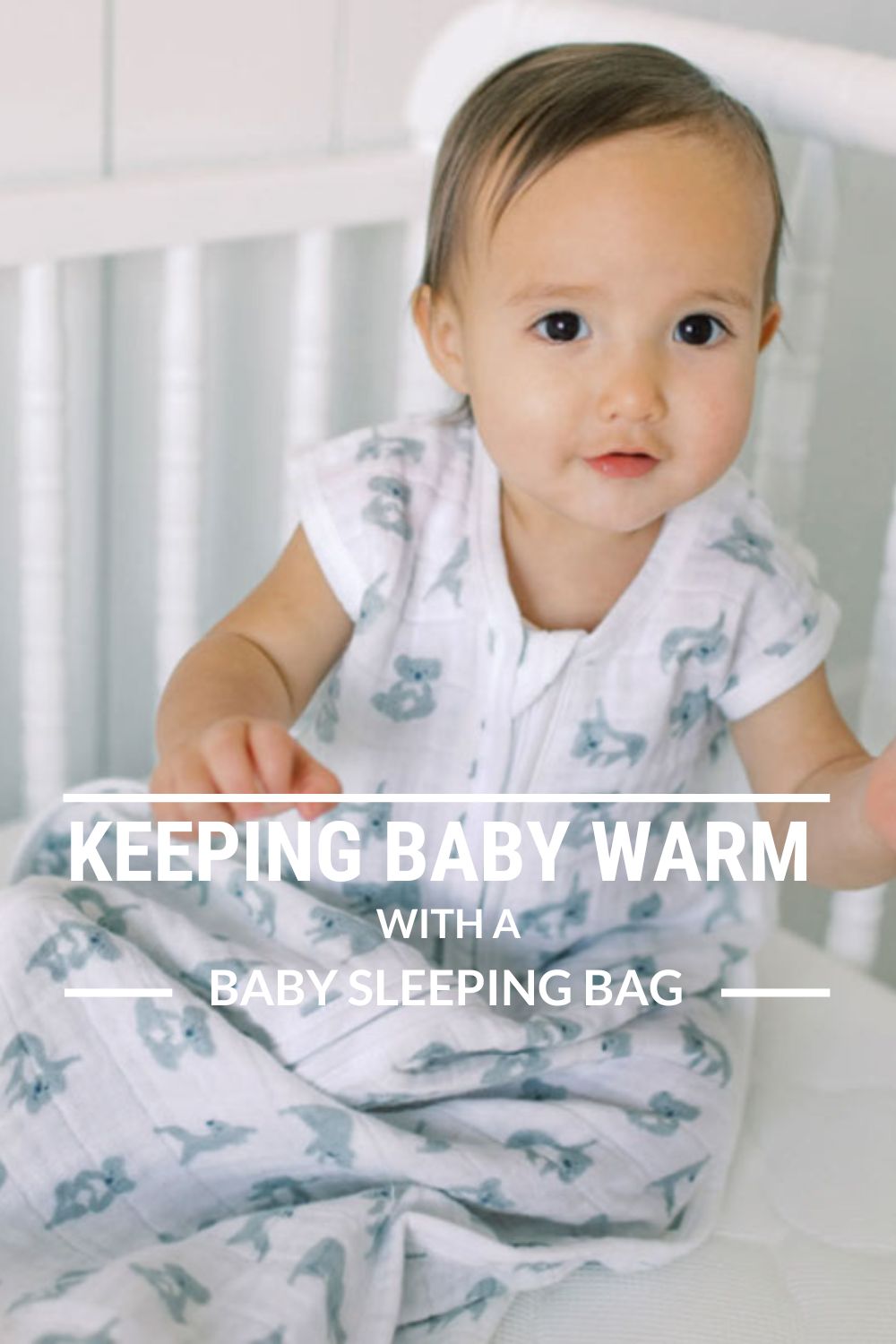 Keeping Baby Warm with a Baby Sleeping Bag