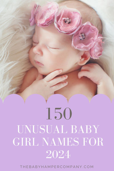 150 Unusual Baby Girl Names for 2024