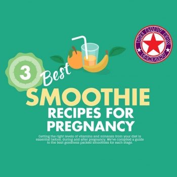 3 Best Smoothies for Pre, During & Post Pregnancy