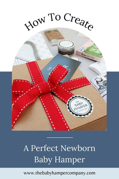 How To Create A Perfect Newborn Baby Hamper?
