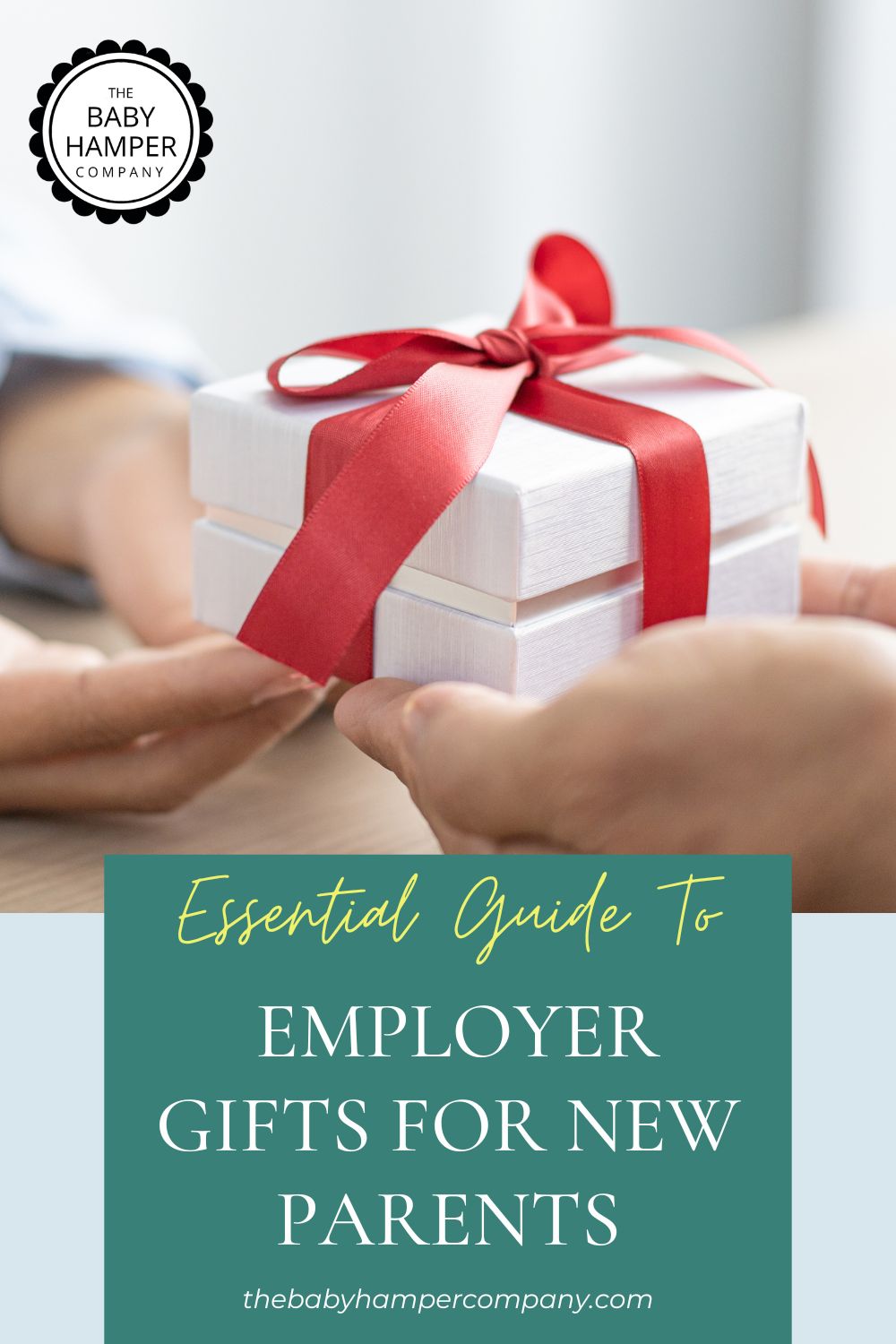 Essential Guide To Employer Gifts for New Parents