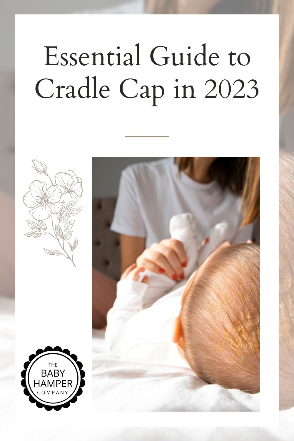 Essential Guide to Cradle Cap in 2023