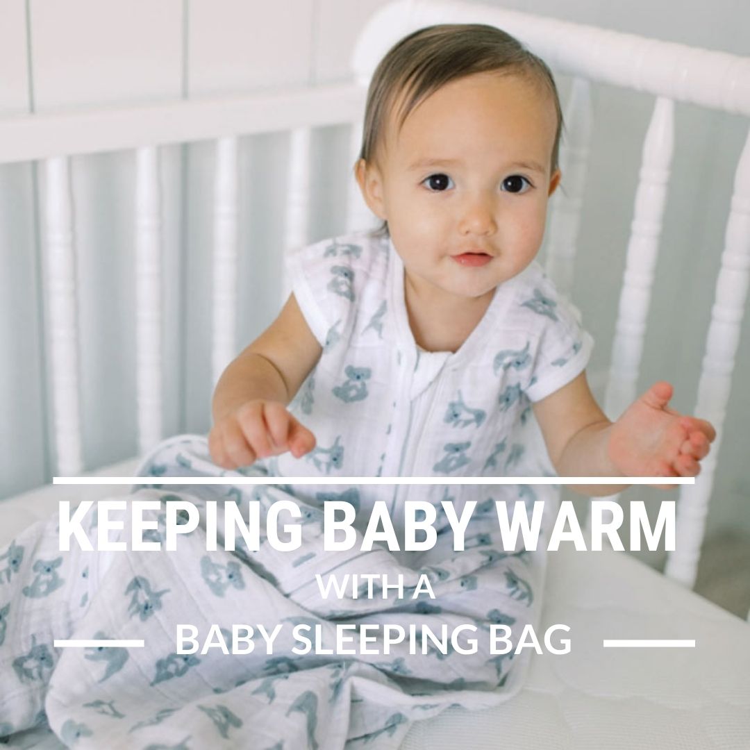 Keeping Baby Warm with a Baby Sleeping Bag