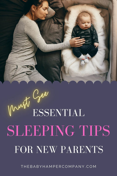 Must See Essential Sleeping Tips For New Parents