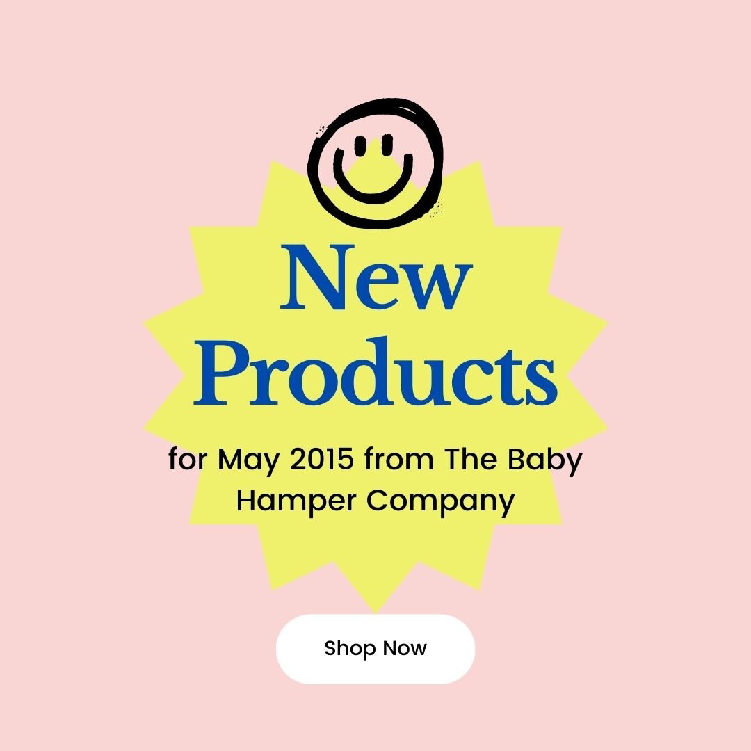 New Products for May from The Baby Hamper Company