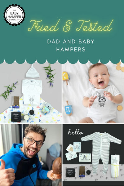 Our Tried and Tested Dad and Baby Hampers