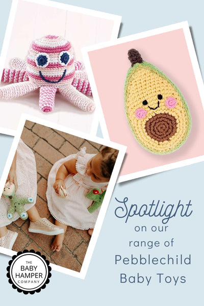Spotlight on our range of Pebblechild Baby Toys