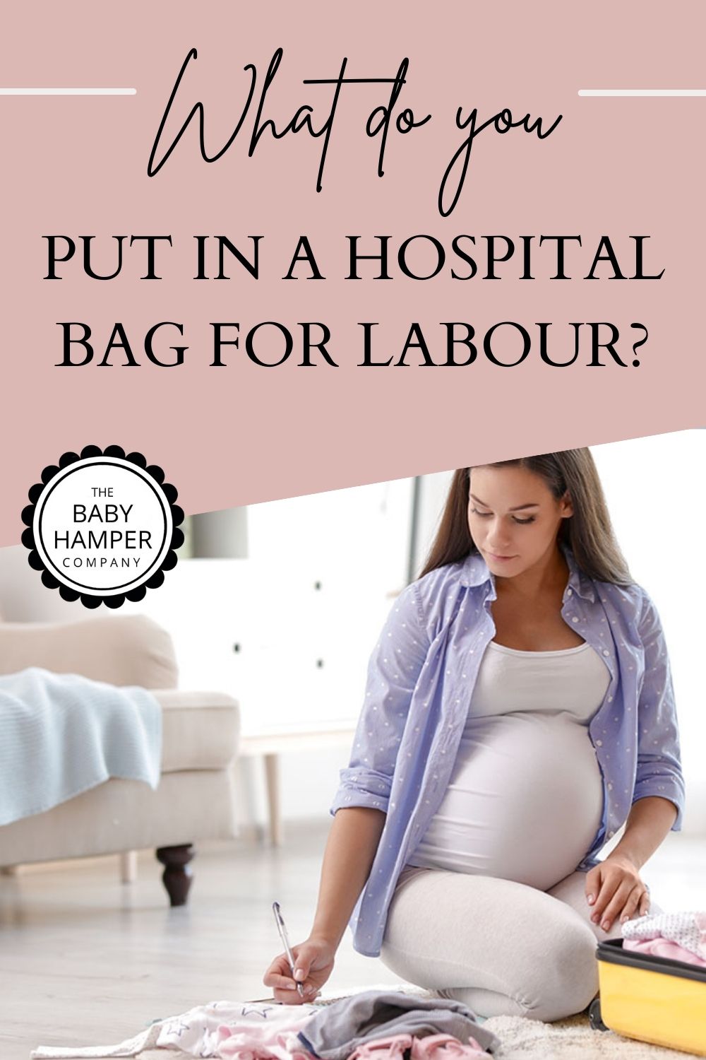 What do you put in a hospital bag for labour?